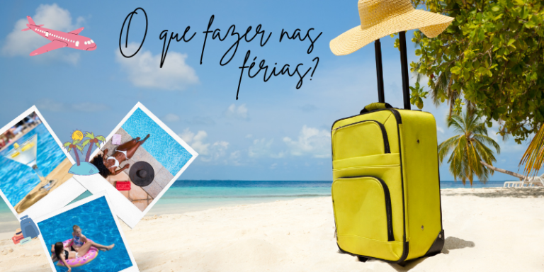 O que fazer nas férias?